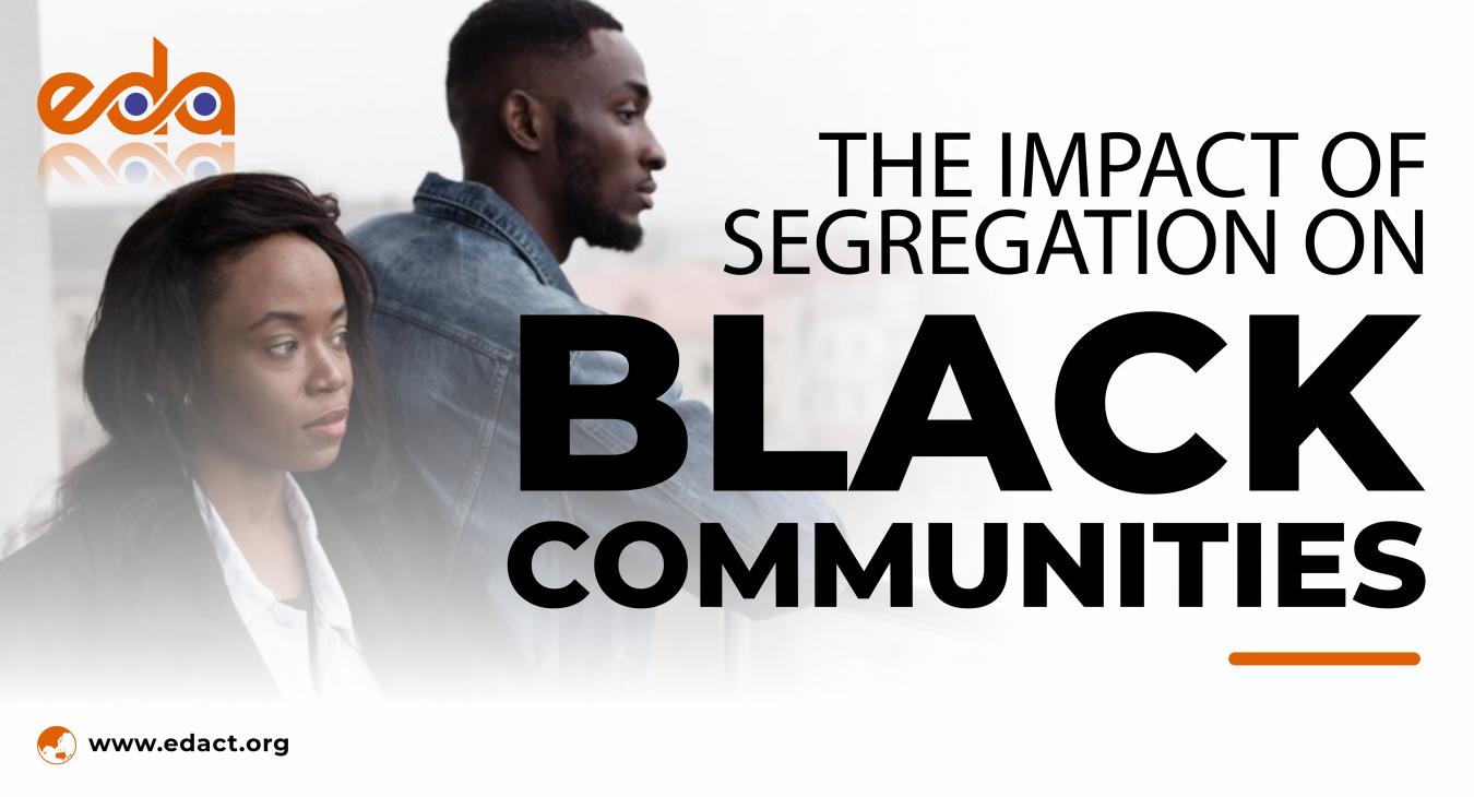 The Impact of Segregation on Black Communities